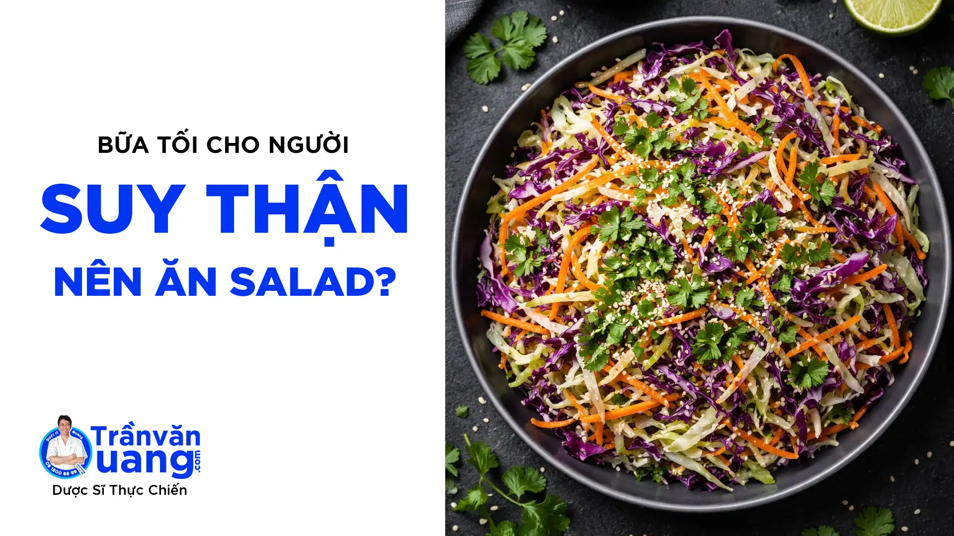 Bữa tối cho người suy thận có nên ăn Salad trộn? Lợi ích & cách ăn đúng chuẩn