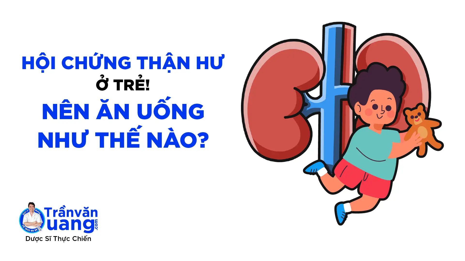 Hội chứng thận hư và chế độ ăn cho trẻ mắc bệnh