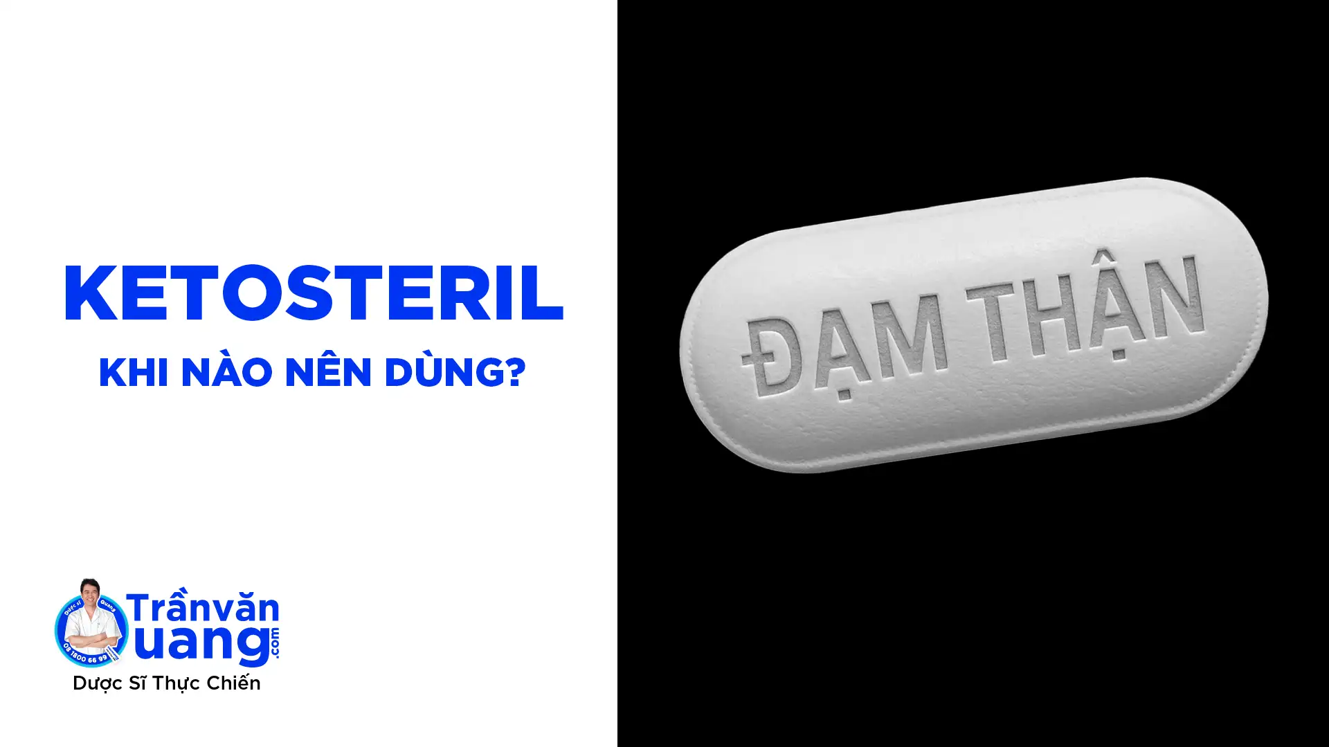 Ketosteril - Khi nào người suy thận cần dùng?