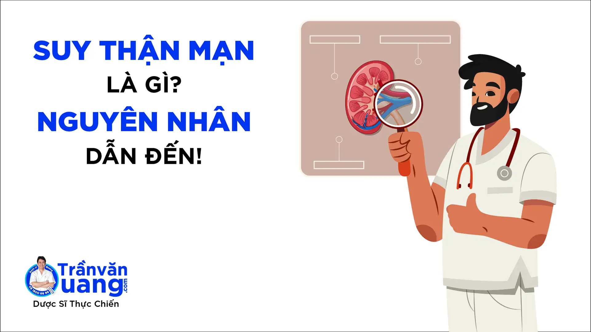 Suy thận mạn là gì, nguyên nhân dẫn đến suy thận mạn!