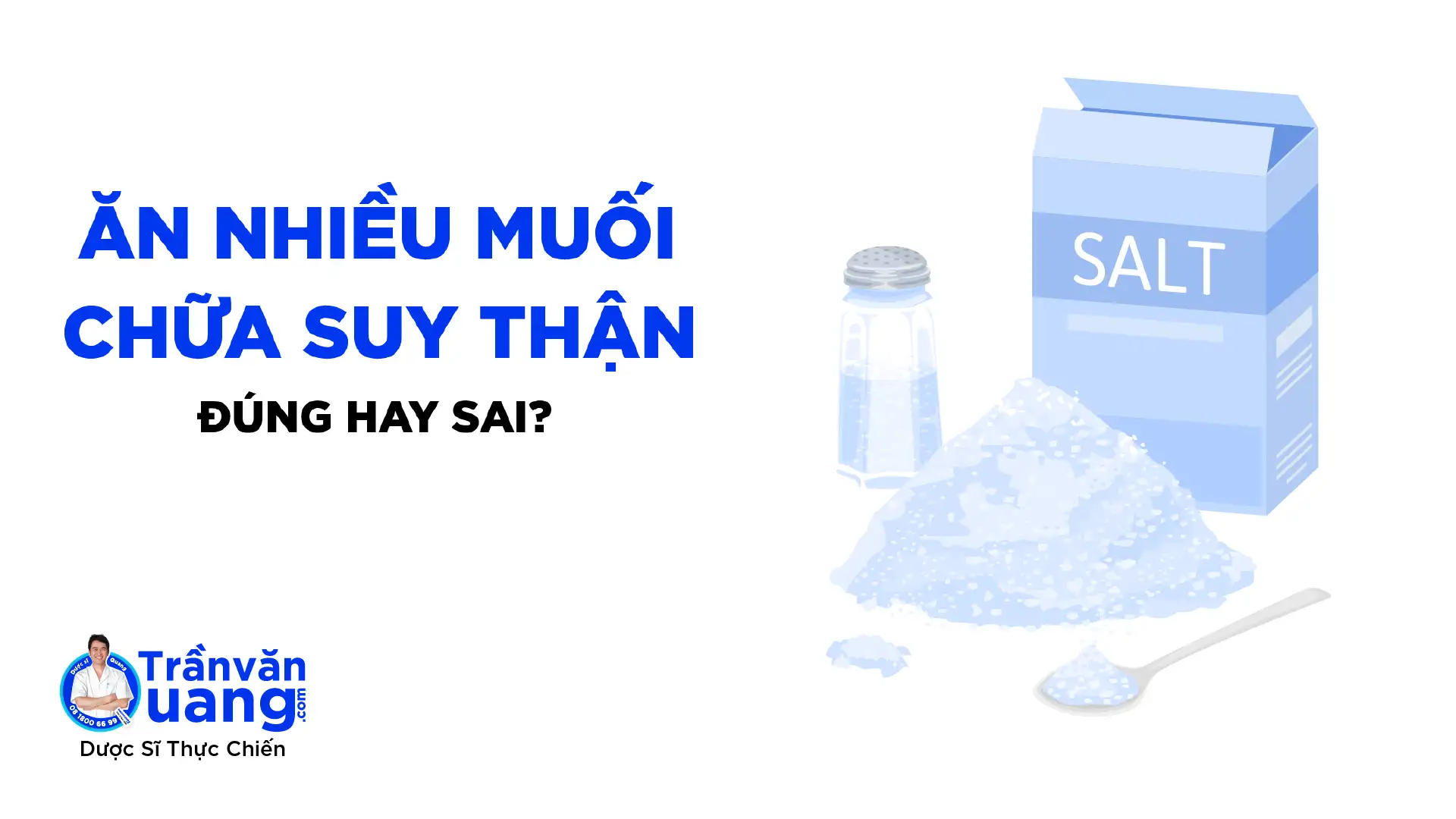 Tác hại của thói quen ăn nhiều muối - Ăn nhiều muối có gây suy thận không?