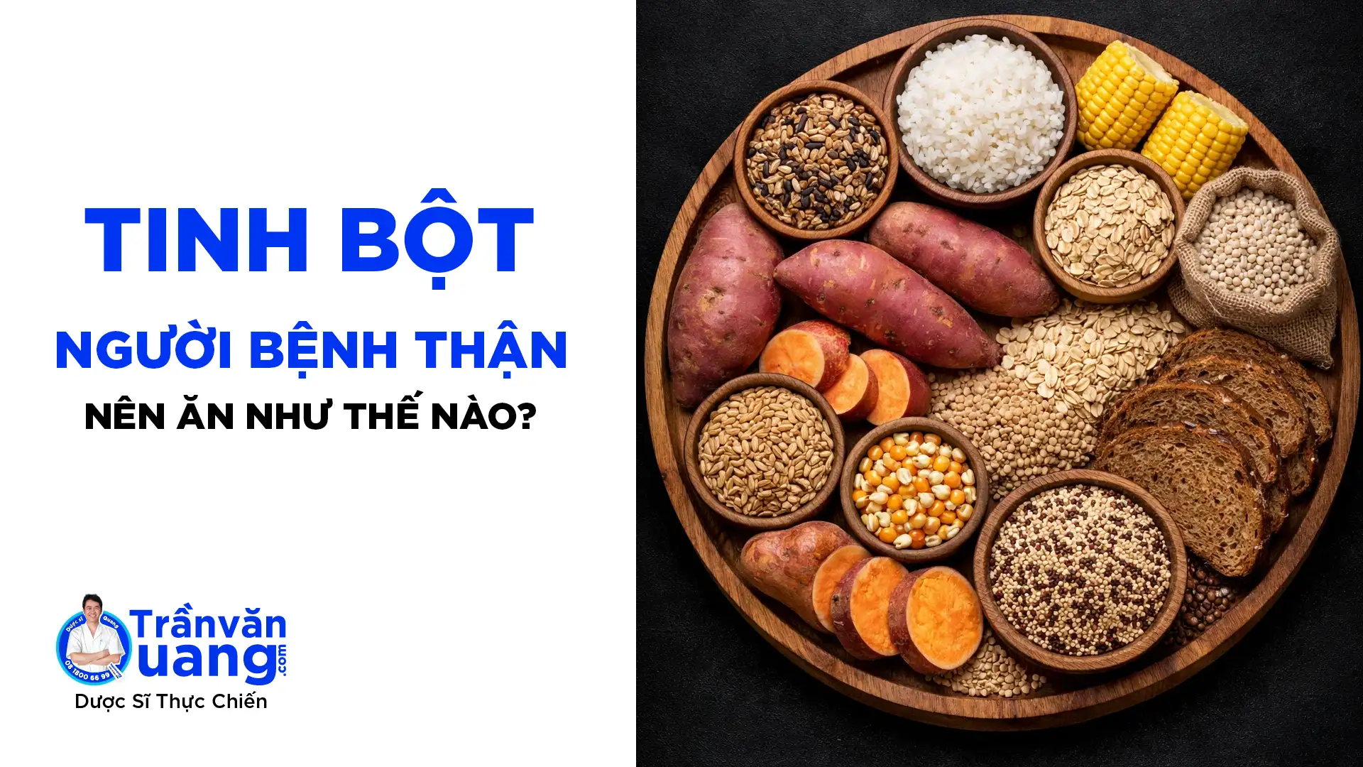 Ăn nhiều tinh bột có tốt không? Sự thật người bệnh thận mạn cần biết