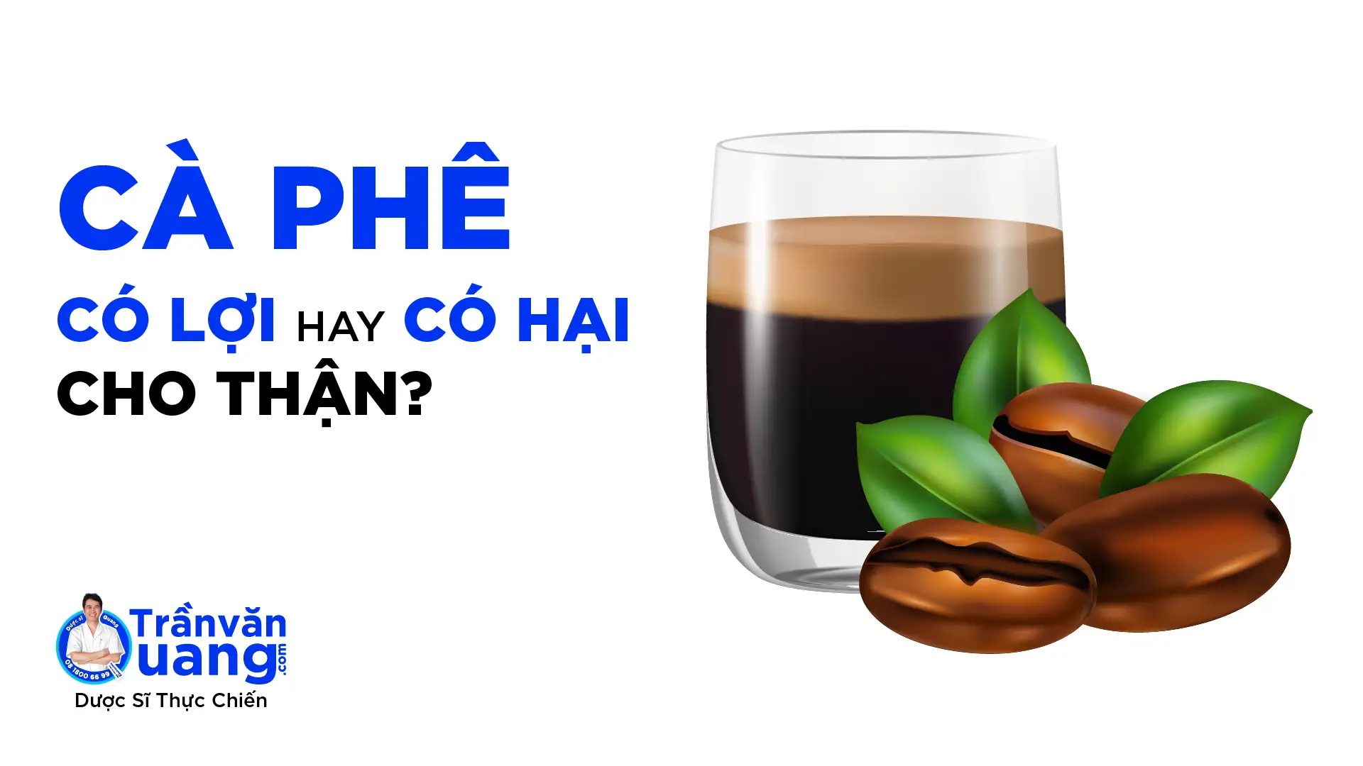 Uống CÀ PHÊ gây suy thận có đúng hay không?