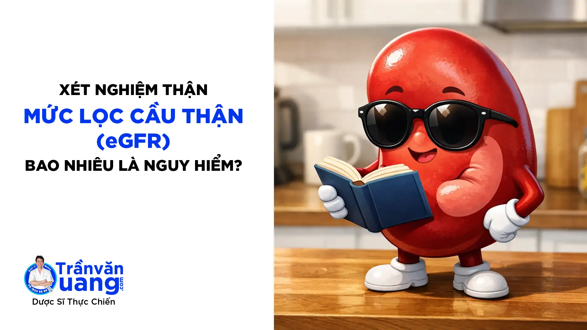 Xét nghiệm chức năng thận, mức lọc cầu thận (eGFR) bao nhiêu là bình thường?