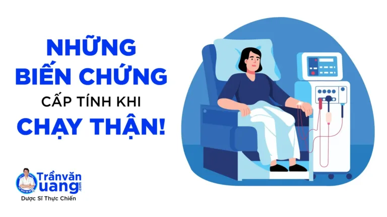 Chạy thận nhân tạo là gì: cơ chế và các biến chứng thường gặp khi chạy thận!