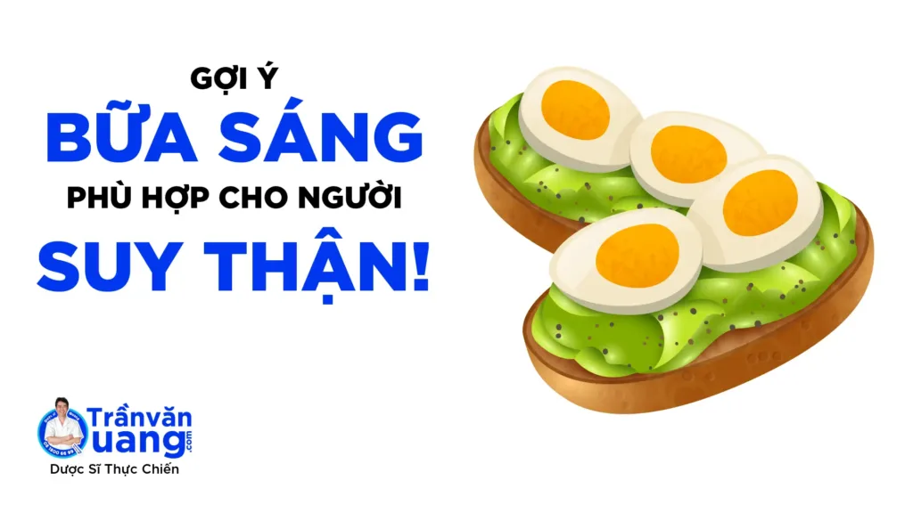Suy thận nên ăn gì? Gợi ý thực đơn cho người suy thận!